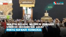 Masya Allah! Momen Jemaah Umroh Indonesia Lihat Pintu Ka’bah Terbuka