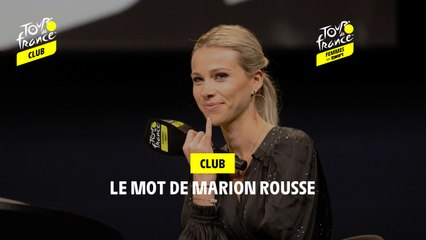 Le mot de Marion Rousse - #TDFFAZ23