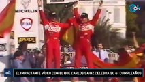 El impactante vídeo con el que Carlos Sainz celebra su 61 cumpleaños