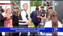 Joaquín Ramírez tras incautación de sus inmuebles: “Es una decisión un tanto abusiva”
