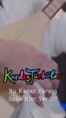 Kardeş Türküler'den Aşık Ruhsati'li gönderme: Bu kadar parayı sana kim verdi