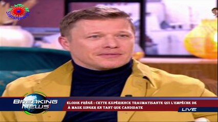 Elodie Frégé : cette expérience traumatisante qui l'empêche de  à Mask Singer en tant que candidate