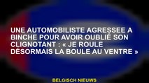 Une automobiliste agressée à Binche pour avoir oublié son clignotant : « Je roule désormais la boule