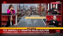 TCG Anadolu 17 Nisan'da halka açılıyor!