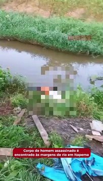 Corpo de homem assassinado é encontrado às margens de rio