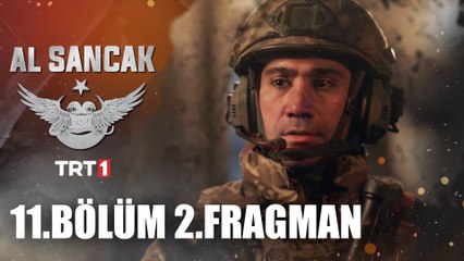Al Sancak 11. Bölüm 2. Fragman