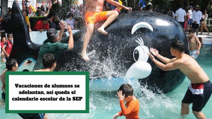 Vacaciones de alumnos se adelantan, así queda el calendario escolar de la SEP