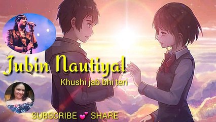 Lo Fi Music Masti  Jubin Nautiyal |Teri khushi