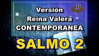 SALMO 2 ✅ Versión Reina Valera Contemporánea (720p)