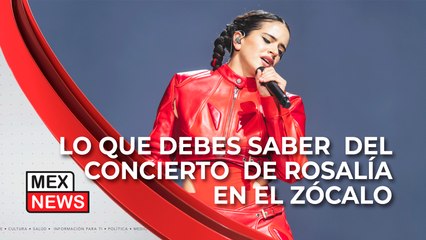 LO QUE DEBES SABER DEL CONCIERTO DE ROSALÍA EN EL ZÓCALO