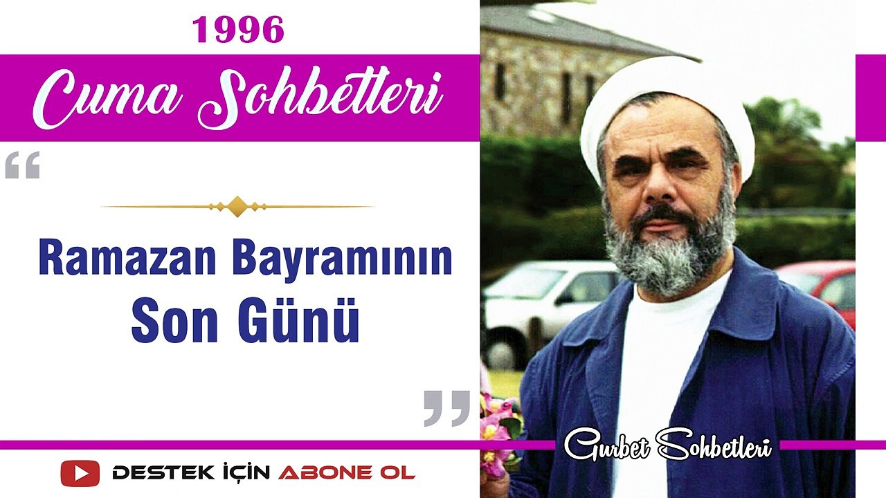 Ramazan Bayramının Son Günü - Mahmud Esad Coşan - Cuma Sohbetleri