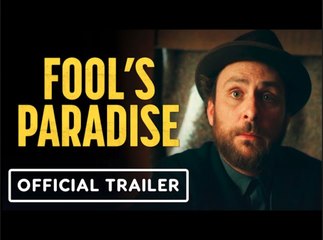Fool's Paradise | Official Trailer - Charlie Day, Ken Jeong, Jason Sudeikis