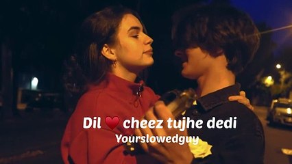Dil  cheez tujhe dedi [ slowed reverb ]