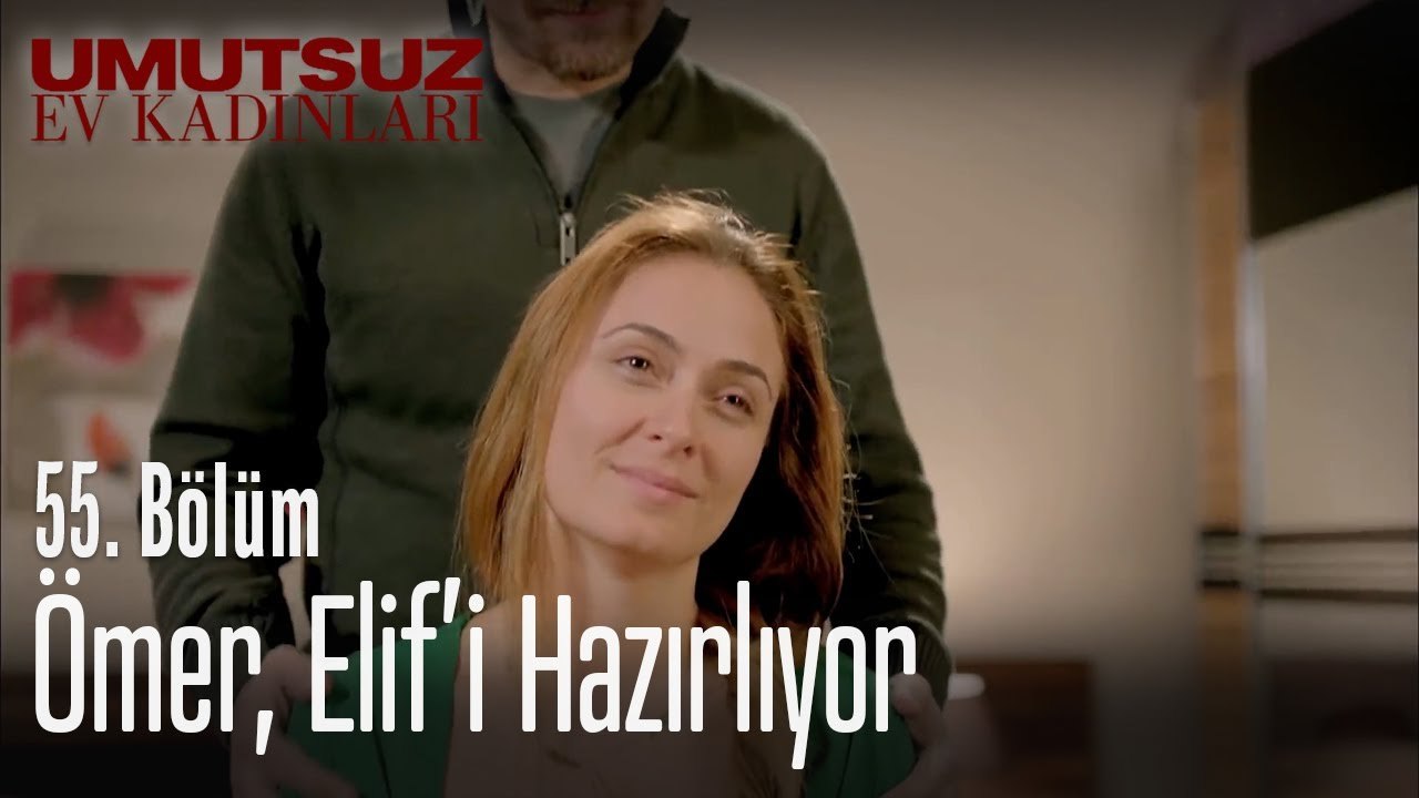 Ömer, Elif'i hazırlıyor - Umutsuz Ev Kadınları 55. Bölüm