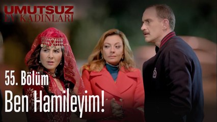 Ben hamileyim! - Umutsuz Ev Kadınları 55  Bölüm
