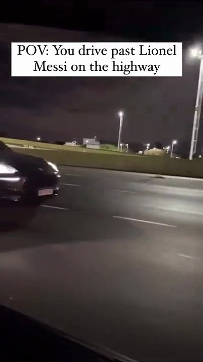 Quand tu te fais doubler par Messi sur l'autoroute