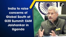 India to raise concerns of Global South at G20 Summit: EAM Jaishankar in Uganda