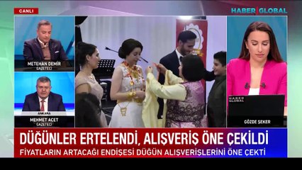 Düğünler ertelendi ama zam beklentisi alışverişi öne çekti