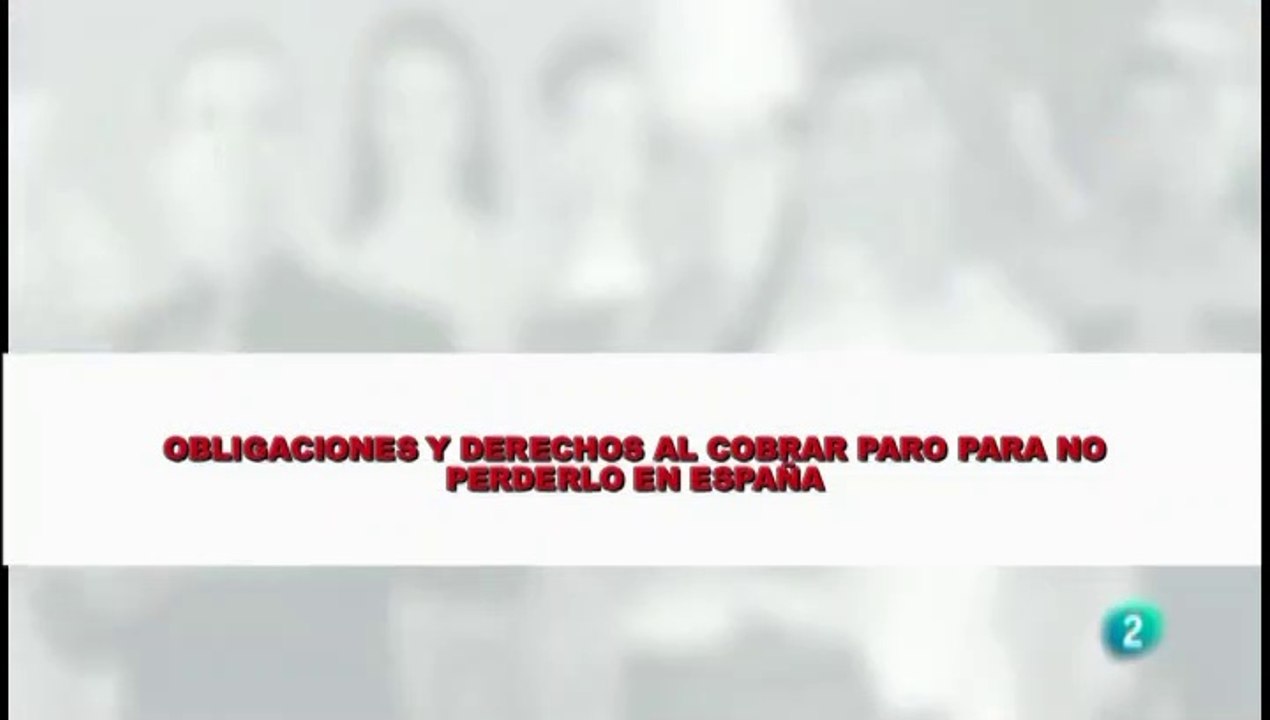 OBLIGACIONES Y DERECHOS AL COBRAR EL PARO PARA NO PERDERLO EN ESPAÑA