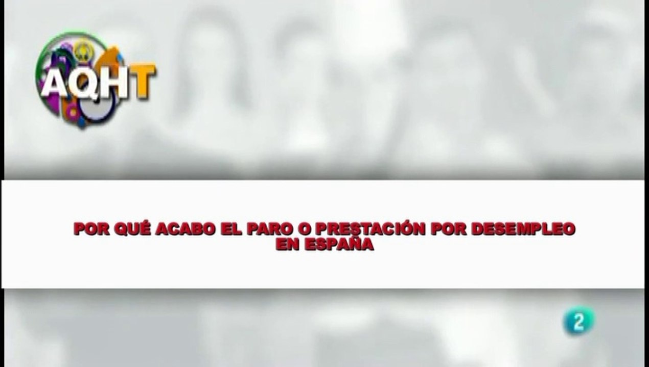 POR QUÉ ACABO EL PARO O PRESTACIÓN POR DESEMPLEO EN ESPAÑA
