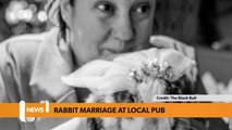 Leeds headlines 13 April: Rabbit marriage at local pub