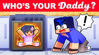 Minecraft But WHO'S YOUR DADDY!