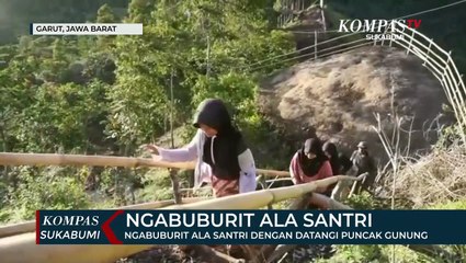 Ngabuburit Ala Santri Dengan Datangi Puncak Gunung