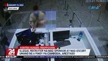 Illegal recruiter na nag-sponsor at nag-escort umano ng 4 Pinoy pa-Cambodia, arestado | 24 Oras