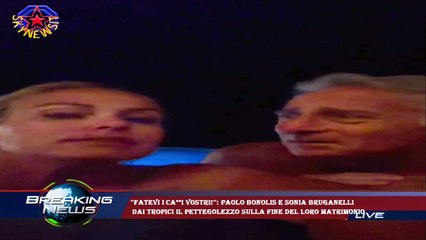 Download Video: ''Fatevi i ca**i vostri!'': Paolo Bonolis e Sonia Bruganelli  dai tropici il pettegolezzo sulla fine