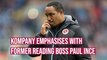 Paul Ince had a difficult job at Reading says Burnley boss Vincent Kompany
