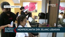 Ramai-ramai Mempercantik Diri Jelang Lebaran