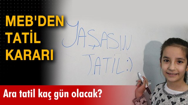 Milli Eğitim Bakanlığı'ndan ara tatil kararı: Ara tatil kaç gün olacak?