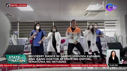 Recovery dance ni Gardo Versoza kasama ang ilang doktor at staff ng ospital, ikinatuwa ng netizens| SONA