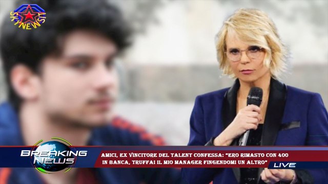 Amici, ex vincitore del talent confessa: “Ero rimasto con 400 in banca, truffai il mio manager fing