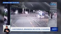 2 motorsiklo, binangga ng kotse; 3 sugatan | Saksi