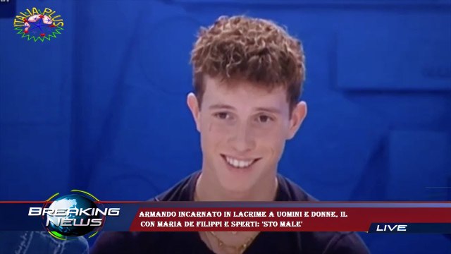 Armando Incarnato in lacrime a Uomini e Donne, il con Maria De Filippi e Sperti: 'Sto male'