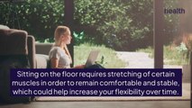 Sitting on the Floor May Help Improve Posture Experts Recommend These 2 Positions