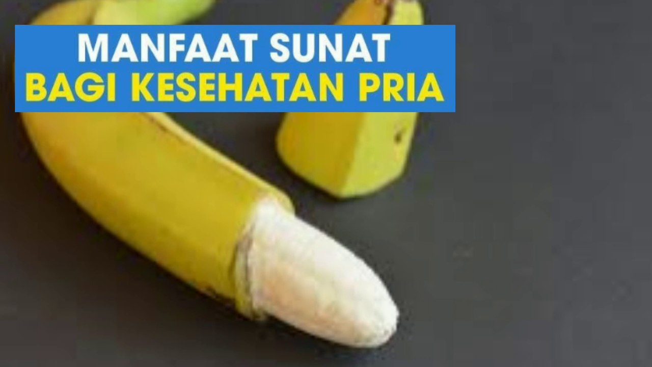 Manfaat Sunat bagi laki-lak menurut medis untuk semuanya bukan Agama Islam ?