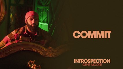 Gene Moore - Commit (Audio)