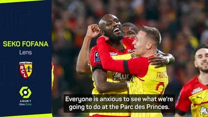 Fofana's Lens 'can't wait' for huge PSG showdown