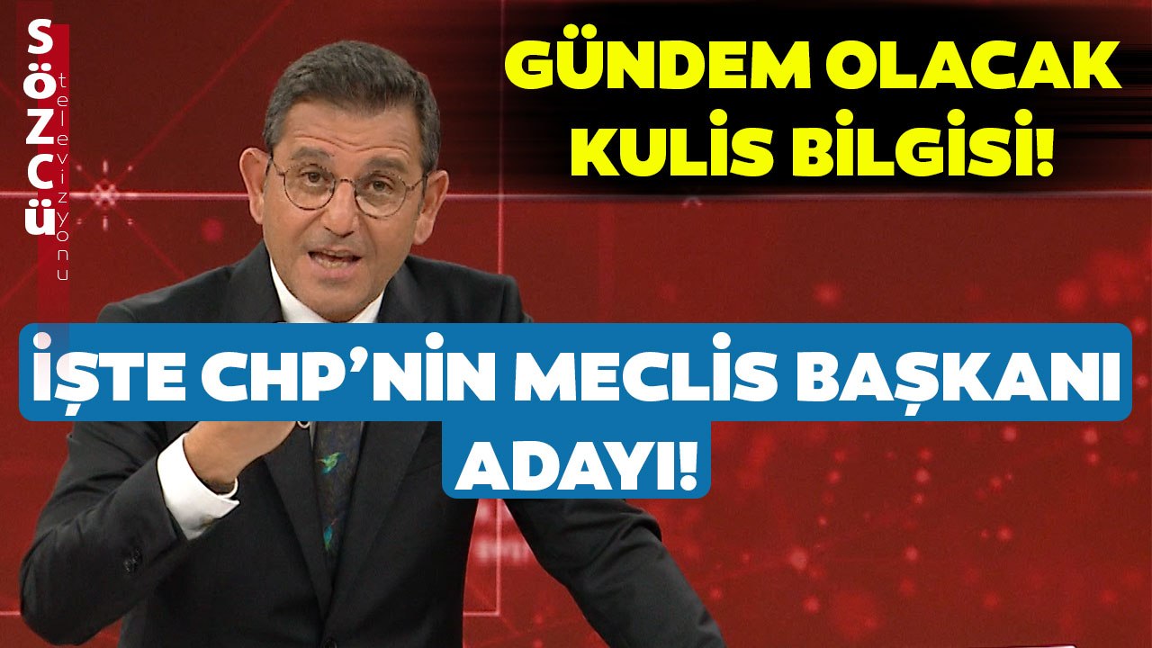 Fatih Portakal'dan Gündem Olacak Kulis Bilgisi! İşte CHP'nin Meclis Başkanı Adayı