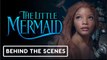 The Little Mermaid | Official Behind the Scenes Clip -  Halle Bailey, Melissa McCarthy