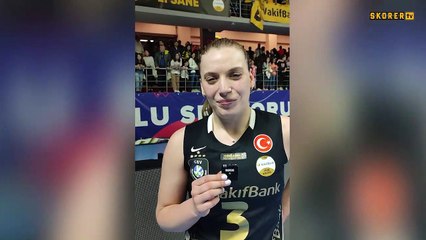 Cansu Özbay: Tarih yazdığımızı düşünüyorum