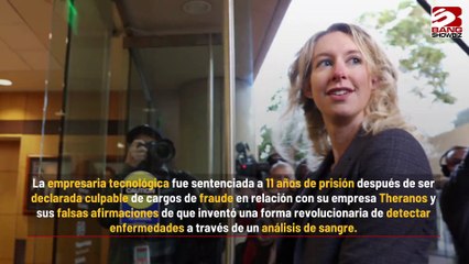 Fundadora de Theranos, Elizabeth Holmes, comenzará su sentencia de 11 años este mes