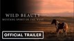 Wild Beauty: Mustang Spirit of the West | Official Trailer (2023) Ashley Avis