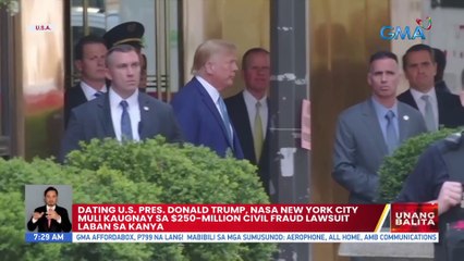 Dating U.S. Pres. Donald Trump, nasa New York City muli kaugnay sa $250-million civil fraud lawsuit laban sa kanya | UB