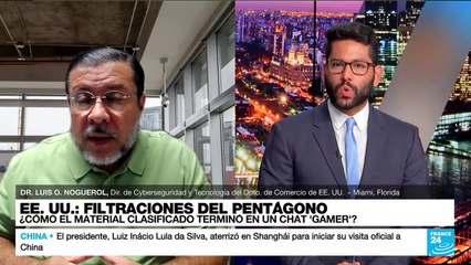 Luis Noguerol: 'Hubo una falla en el control de acceso al material clasificado del Pentágono'