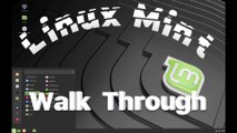 Linux Mint Walk Through for people considering Linux Mint