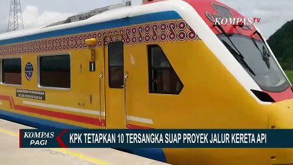 Enam ASN dan Empat Pihak Swasta Jadi Tersangka Suap Proyek Kereta Api