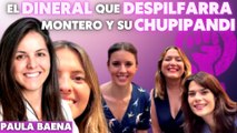 Paula Baena carga contra el despilfarro de Irene Montero y su chupipandi: 